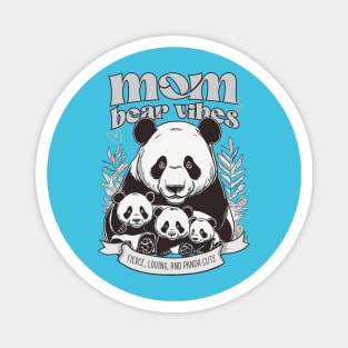 Mama bear vibes Magnet